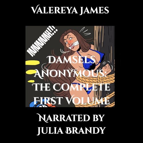 Cover of Damsels Anonymous: The Complete First Volume