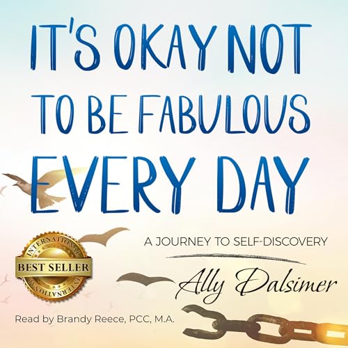 Cover of It’s Okay Not to Be Fabulous Every Day