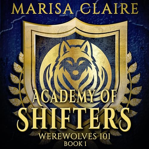 Cover of Academy of Shifters: Werewolves 101