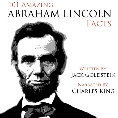 Cover of 101 Amazing Abraham Lincoln Facts