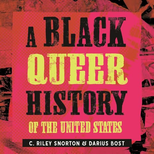 Cover of A Black Queer History of the United States