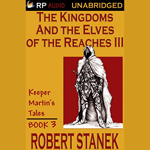 Cover of The Kingdoms and the Elves of the Reaches Book III