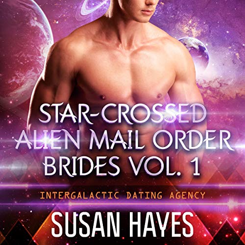 Cover of Star-Crossed Alien Mail Order Brides Collection - Vol. 1