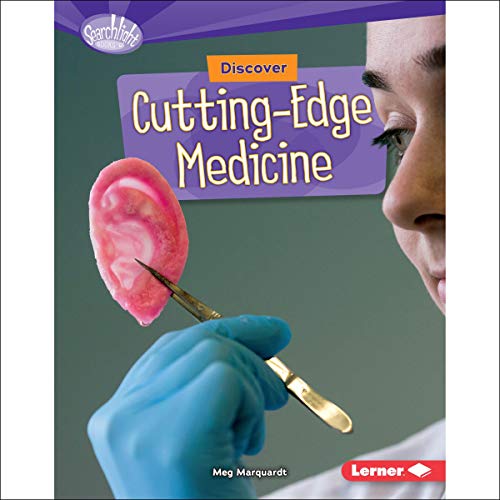Cover of Discover Cutting-Edge Medicine
