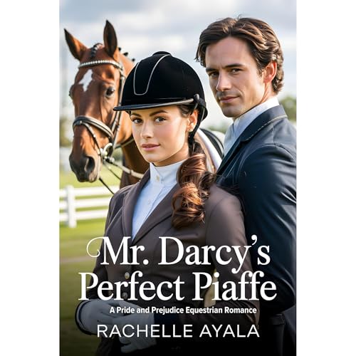 Cover of Mr. Darcy’s Perfect Piaffe