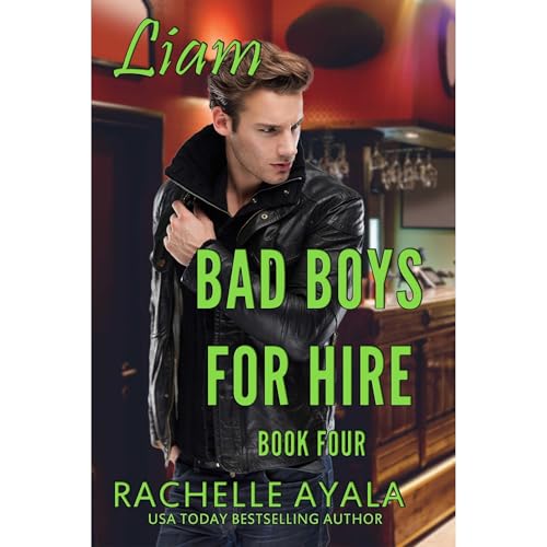 Cover of Bad Boys for Hire: Liam