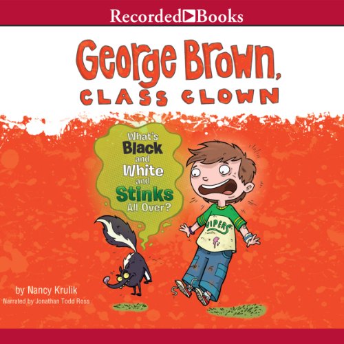 Cover of George Brown Class Clown: What’s Black and White and Stinks All Over?
