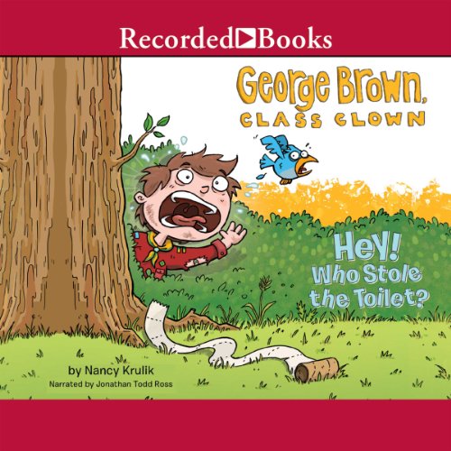 Cover of George Brown, Class Clown, Book 8: Hey! Who Stole the Toilet?