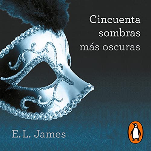 Cover of Cincuenta sombras más oscuras (Cincuenta sombras 2)