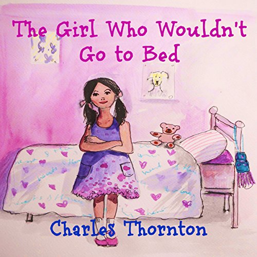 Cover of The Girl Who Wouldn't Go to Bed