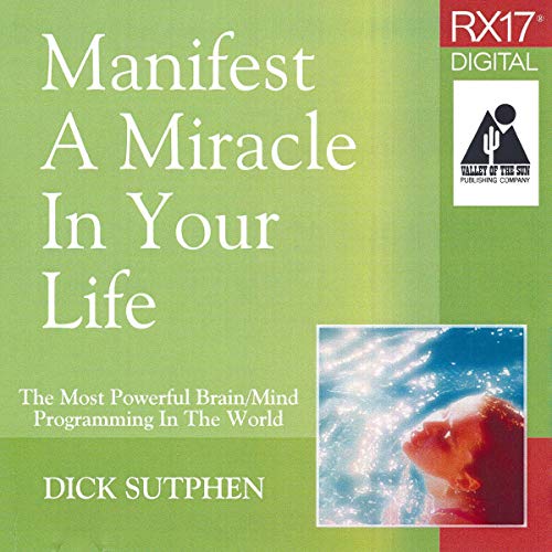 Cover of RX 17 Series: Manifest a Miracle in Your Life