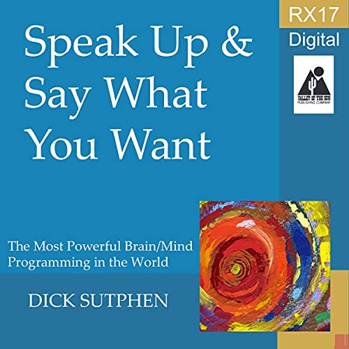 Cover of RX 17 Series: Speak Up and Say What You Want