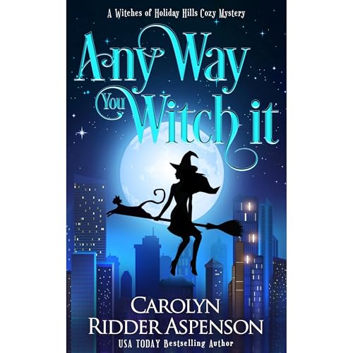 Cover of Any Way You Witch It