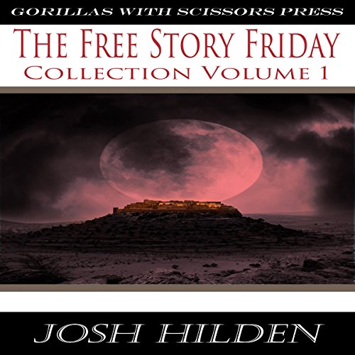 Cover of The Free Story Friday Collection #1