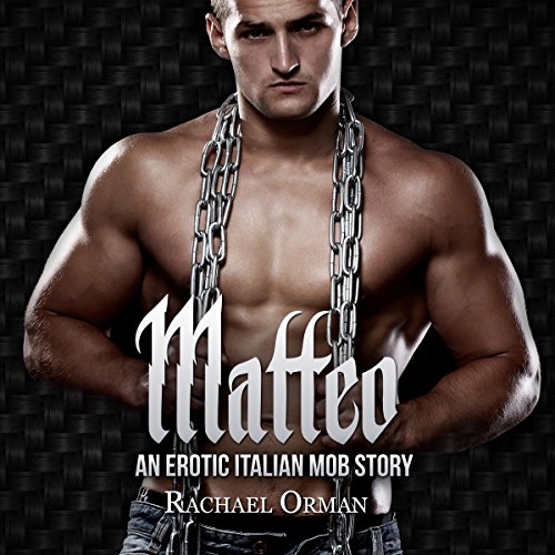 Cover of Matteo: Dark Erotic Mob Romance