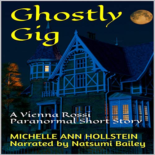 Cover of Ghostly Gig: A Vienna Rossi Paranormal Short Story