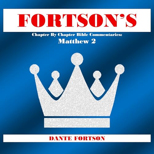 Cover of Fortson's Chapter by Chapter Bible Commentaries: Matthew 2
