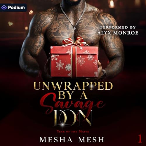 Cover of Unwrapped by a Savage Don