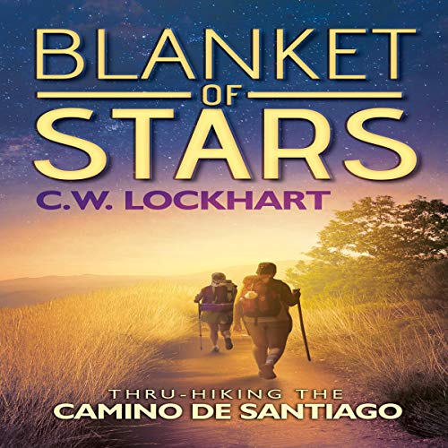Cover of Blanket of Stars: Thru-Hiking the Camino de Santiago