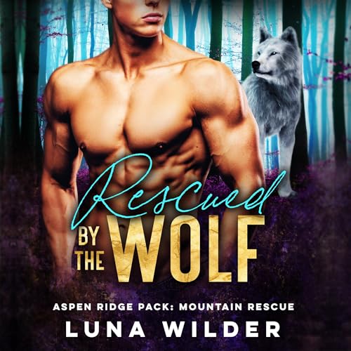 Cover of Rescued by the Wolf