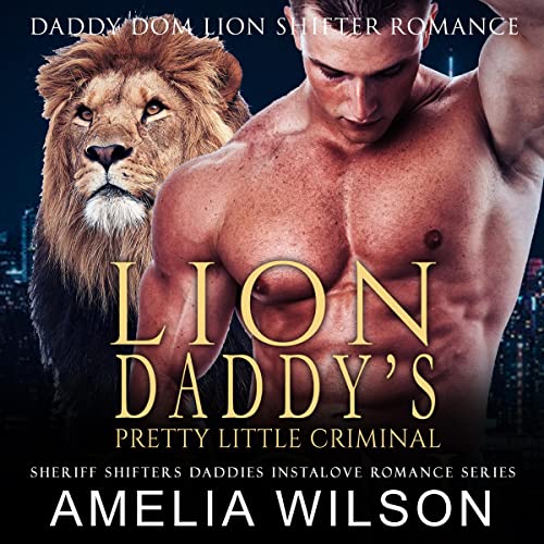 Cover of Lion Daddy's Pretty Little Criminal