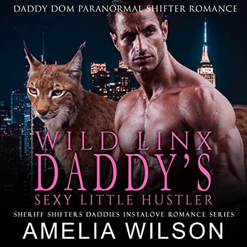Cover of Wild Lynx Daddy's Sexy Little Hustler