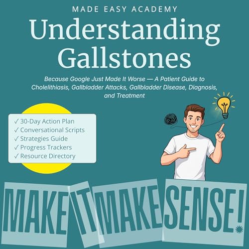 Cover of Understanding Gallstones: Because Google Just Made It Worse