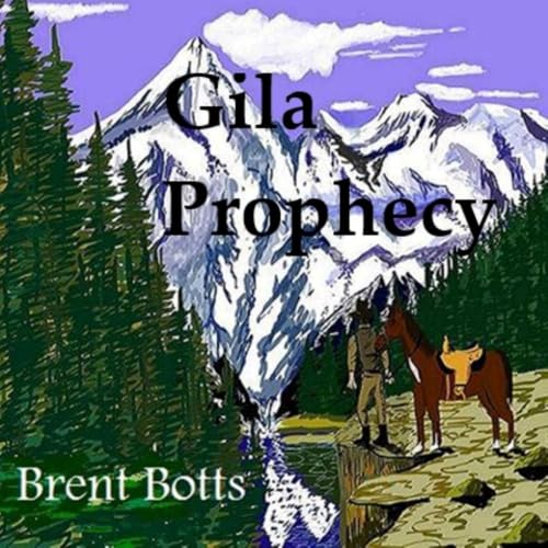 Cover of Gila Prophecy