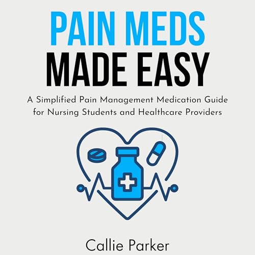 Cover of Pain Meds Made Easy