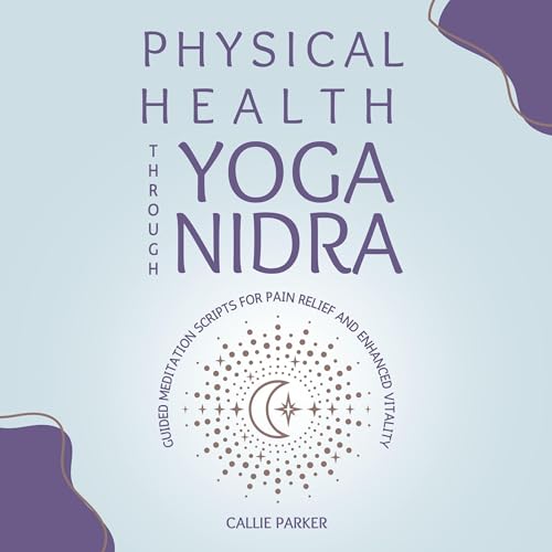 Cover of Physical Healing Through Yoga Nidra