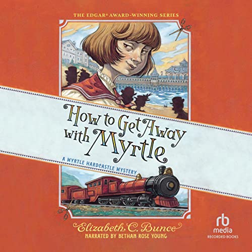 Cover of How to Get Away with Myrtle