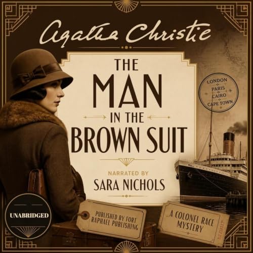 Cover of Agatha Christie's The Man in the Brown Suit (Unabridged)