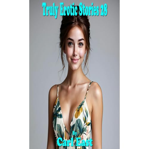 Cover of Truly Erotic Stories 28