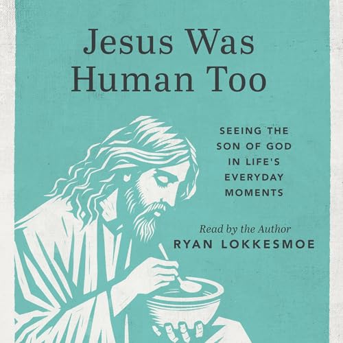 Cover of Jesus Was Human Too