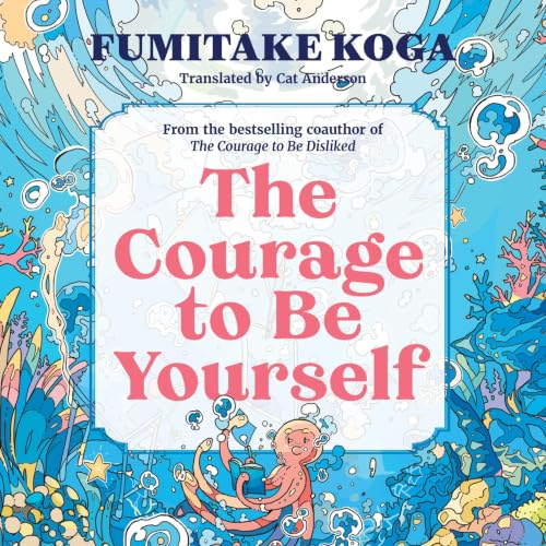 Cover of The Courage to Be Yourself