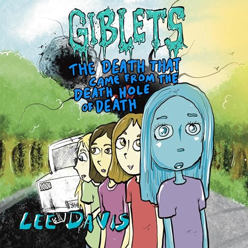Cover of Giblets: The Death That Came from the Death Hole of Death