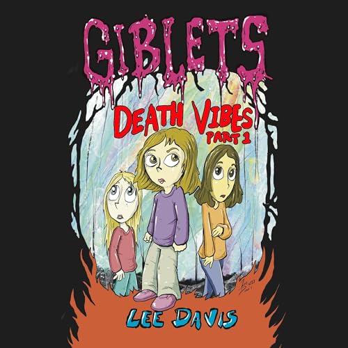 Cover of Giblets: Death Vibes, Part 1