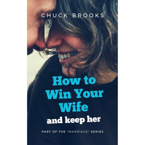 Cover of How to Win Your Wife and Keep Her