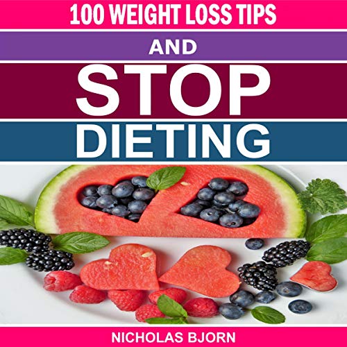 Cover of 100 Weight Loss Tips & Stop Dieting