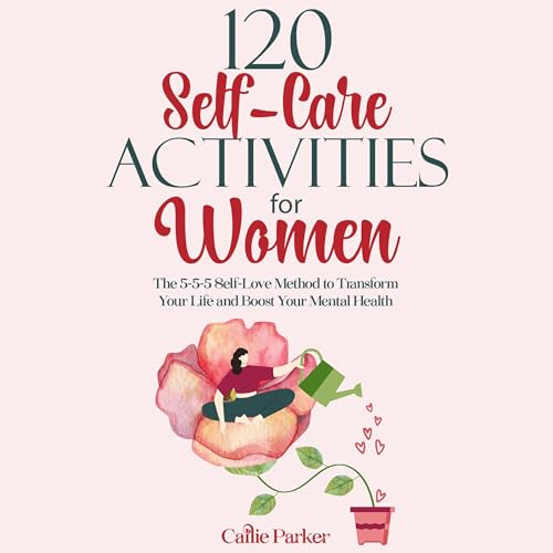 Cover of 120 Self-Care Activities for Women