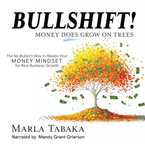 Cover of Bullshift! Money Does Grow on Trees