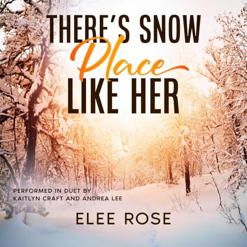 Cover of There's Snow Place Like Her