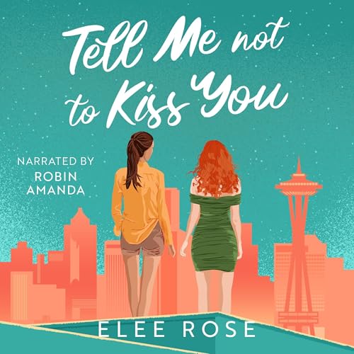 Cover of Tell Me Not to Kiss You
