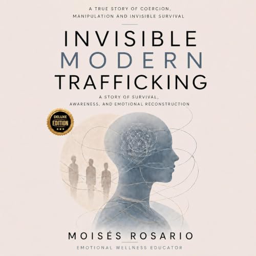 Cover of Invisible Modern Trafficking