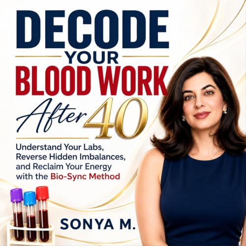 Cover of Decode Your Blood Work After 40