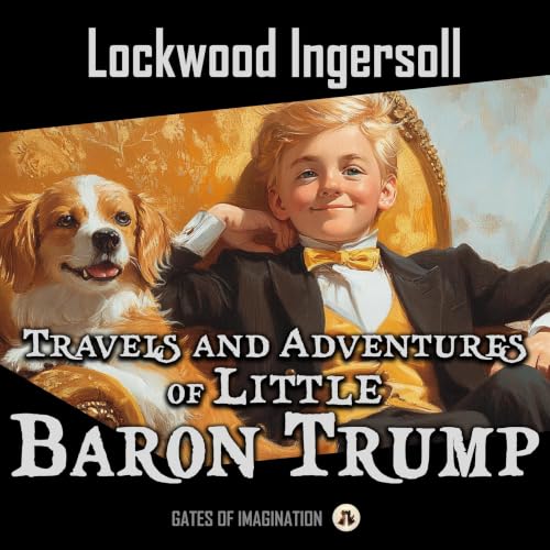Cover of The Travels and Adventures of Little Baron Trump