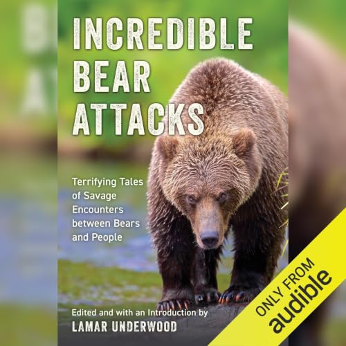 Cover of Incredible Bear Attacks