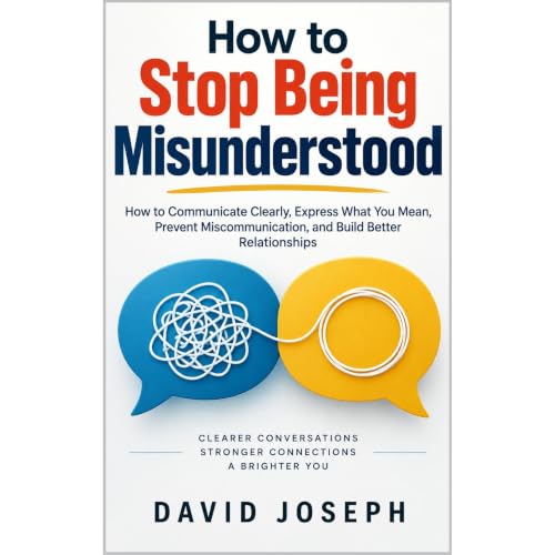 Cover of How to Stop Being Misunderstood