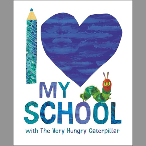 Cover of I Love My School with The Very Hungry Caterpillar