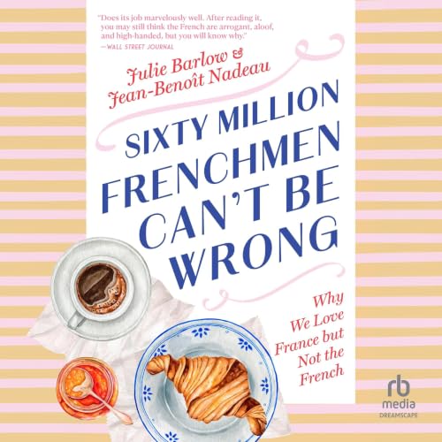 Cover of Sixty Million Frenchmen Can’t Be Wrong